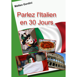 Parlez Italien en 30 Jours