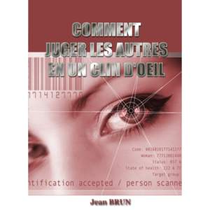 Comment Juger les Autres en un Clin d'Oeil