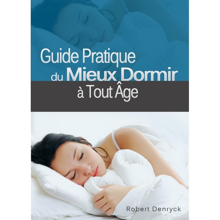 Guide Pratique du Mieux Dormir