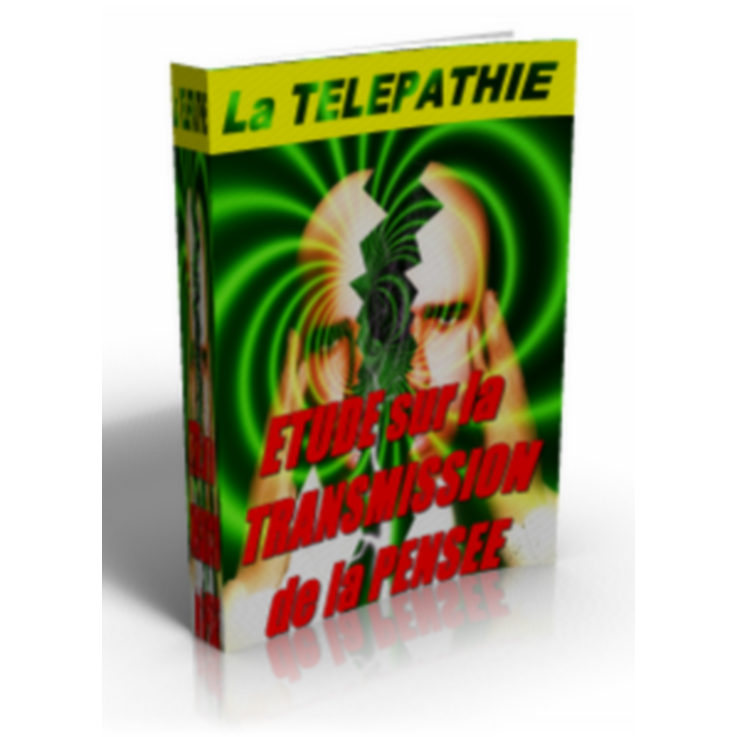 La Télépathie, Etude sur la Transmission de la Pensée