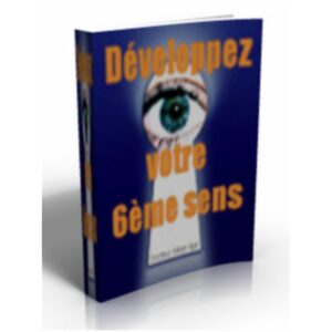 Développez votre 6ème Sens