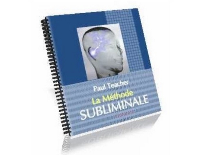 La méthode subliminale