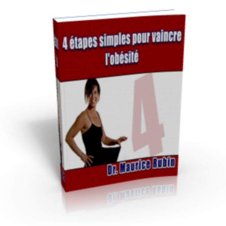 4 Étapes Simples Pour Vaincre l’Obésité