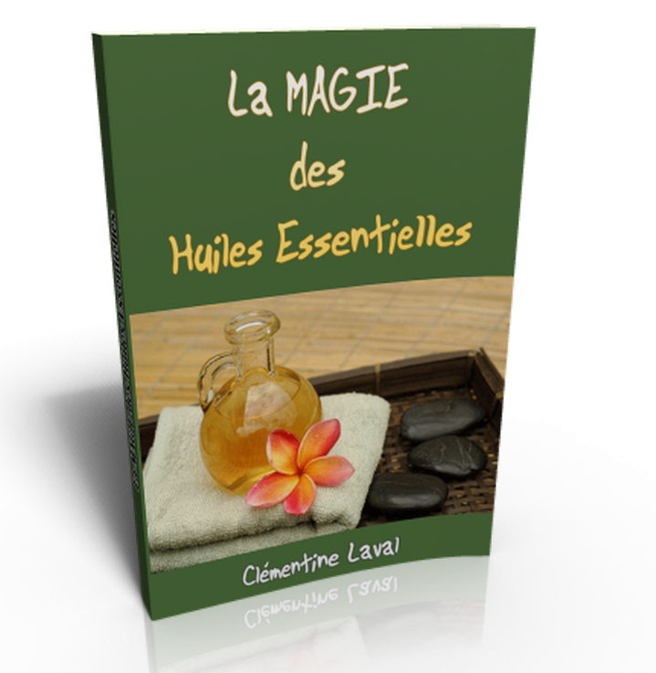 La Magie des Huiles Essentielles