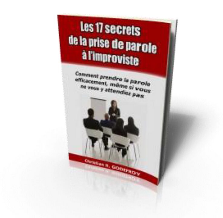 Les 17 secrets de la prise de parole à l’improviste