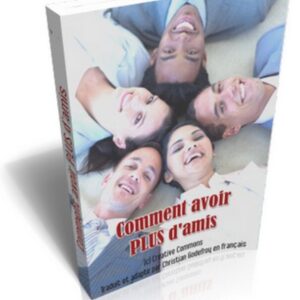 Comment avoir plus d'amis