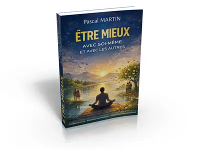 Être mieux avec soi-même et avec les autres
